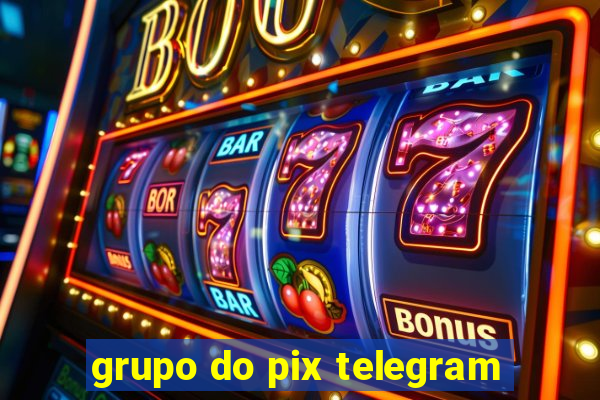 grupo do pix telegram